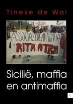 Sicilië, maffia en antimaffia 9789048430727 Tineke de Wal, Boeken, Verzenden, Gelezen, Tineke de Wal