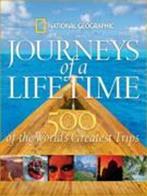 Journeys of a Lifetime | 9781426201257 | GEOGRAPHIC,, Boeken, Zo goed als nieuw, GEOGRAPHIC,  National