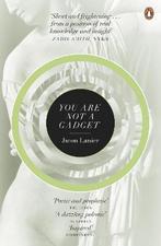 You Are Not A Gadget 9780141049113 Jaron Lanier, Verzenden, Gelezen, Jaron Lanier