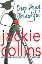 Drop dead beautiful by Jackie Collins (Book), Gelezen, Jackie Collins, Verzenden