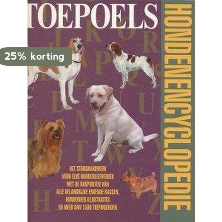 TOEPOELS HONDENENCYCLOPEDIE 9789023008880 TOEPOEL, Boeken, Hobby en Vrije tijd, Gelezen, Verzenden