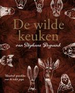 De wilde keuken. Honderd gerechten van de echte jager, Boeken, Verzenden, Zo goed als nieuw, Stéphane Reynaud