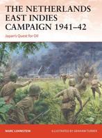 9781472843524 Campaign-The Netherlands East Indies Campai..., Verzenden, Nieuw, Marc Lohnstein