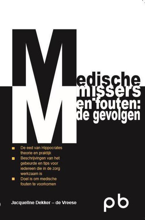9789491591204 Medische missers en fouten: de gvolgen, Boeken, Studieboeken en Cursussen, Nieuw, Verzenden
