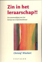 Zin in het leraarschap? 9789490455330 Christof Wiechert, Verzenden, Zo goed als nieuw, Christof Wiechert