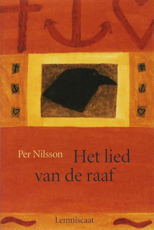 Het lied van de raaf 9789056370213 Per Nilsson, Boeken, Kinderboeken | Jeugd | 13 jaar en ouder, Zo goed als nieuw, Verzenden
