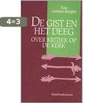 De gist en het deeg 9789061527053 E. vanden Berghe, Boeken, Verzenden, Gelezen, E. vanden Berghe