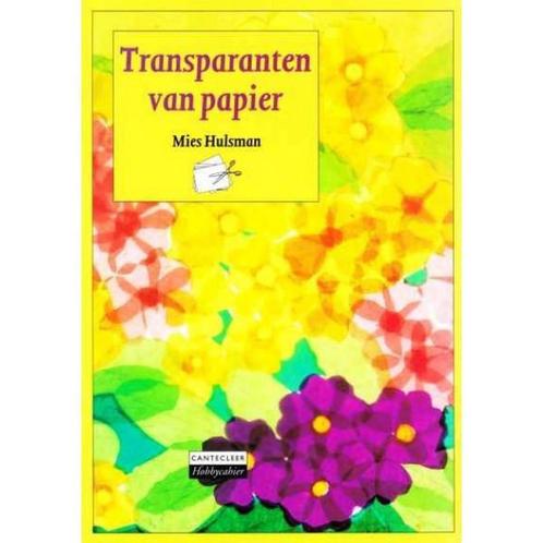 TRANSPARANTEN VAN PAPIER 9789021321646 Hulsman, Boeken, Hobby en Vrije tijd, Zo goed als nieuw, Verzenden
