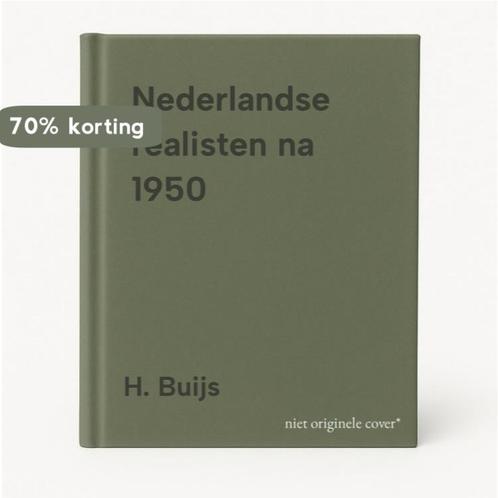 Nederlandse realisten na 1950 9789040095382 H. Buijs, Boeken, Kunst en Cultuur | Beeldend, Zo goed als nieuw, Verzenden