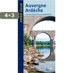 Auvergne, Ardèche / ANWB goud 9789018031145 Gjelt de Graaf, Boeken, Reisgidsen, Verzenden, Gelezen, Gjelt de Graaf