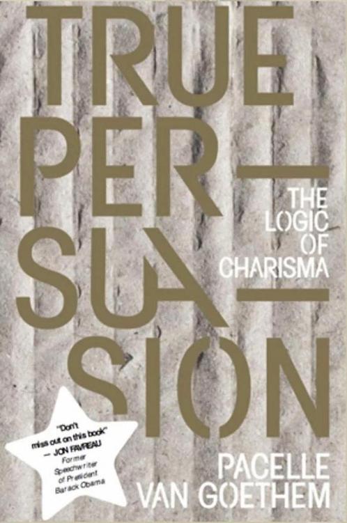 True Persuasion 9789082751802 Pacelle van Goethem, Boeken, Overige Boeken, Gelezen, Verzenden