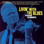 cd - Vassar Clements - Livin With The Blues, Cd's en Dvd's, Verzenden, Zo goed als nieuw