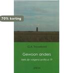 Gewoon anders 9789082084719 G.A. Trouwborst, Boeken, Verzenden, Zo goed als nieuw, G.A. Trouwborst