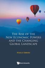9789811273889 The Rise of the New Economic Powers and the..., Verzenden, Zo goed als nieuw, Haico Ebbers