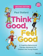 Think Good - Feel Good - Paul Stallard - 9780470842904 - Pap, Boeken, Verzenden, Nieuw
