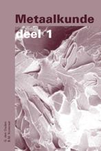 Metaalkunde 1 druk 1 9789040712814, Zo goed als nieuw