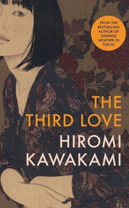 The Third Love 9781803511375 hiromi kawakami, Boeken, Taal | Engels, Gelezen, Verzenden