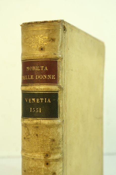 Lodovico Domenichi - La nobiltà delle donne [traité sur les, Antiek en Kunst, Antiek | Boeken en Bijbels