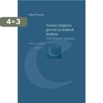 Tussen religieus gevoel en kritisch denken / Bibliotheca, Verzenden, Zo goed als nieuw, Allard Pierson