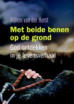 Met beide benen op de grond 9789058817808, Verzenden, Gelezen, Willem van der Horst