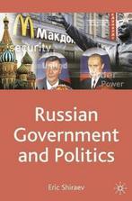 Russian Government and Politics 9780230235861 Eric Shiraev, Gelezen, Verzenden, Eric Shiraev