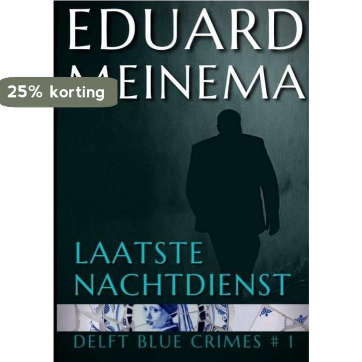 Laatste nachtdienst 9789403625973 Eduard Meinema, Boeken, Thrillers, Gelezen, Verzenden