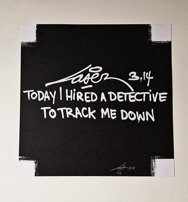 Laser 3.14 - Today i hired a detective ..., Antiek en Kunst, Antiek | Overige Antiek