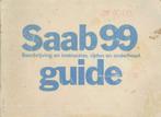1975 Saab 99 Origineel Instructieboekje Nederlands, Auto diversen, Handleidingen en Instructieboekjes, Verzenden