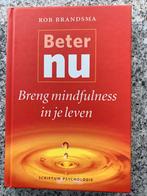 Beter nu - Breng mindfulness in je leven, Boeken, Gelezen, Rob Brandsma, Persoonlijkheidsleer, Verzenden