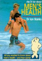 Banks, Dr. Ian : Ask Dr. Ian About Mens Health, Boeken, Gezondheid, Dieet en Voeding, Verzenden, Gelezen, Dr. Ian Banks