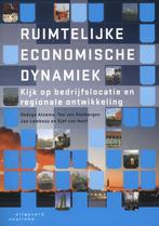 Ruimtelijke economische dynamiek 9789046900567 Sjef van Hoof, Boeken, Verzenden, Zo goed als nieuw, Sjef van Hoof