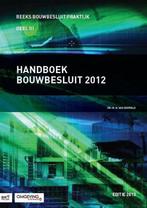 Bouwbesluit Praktijk 3 - Handboek bouwbesluit 2012, Boeken, Techniek, Zo goed als nieuw, Verzenden