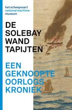 Solebay Wandtapijten - een geknoopte oorlogskroniek, Verzenden, Zo goed als nieuw, Tim Streefkerk