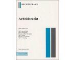 Rechtspraak Arbeidsrecht - Rechtspraak Arbeidsrecht, Boeken, Ophalen of Verzenden, Nieuw