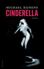 Cinderella 9789025444648 Michael Bijnens, Boeken, Verzenden, Zo goed als nieuw, Michael Bijnens