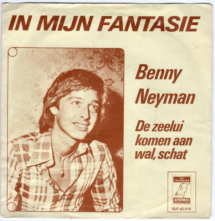 Benny Neyman - In Mijn Fantasie + De Zeelui Komen Aan Wa..., Cd's en Dvd's, Vinyl | Nederlandstalig