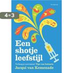 Een shotje leefstijl 9789463192330 Jacqui van Kemenade, Boeken, Verzenden, Zo goed als nieuw, Jacqui van Kemenade