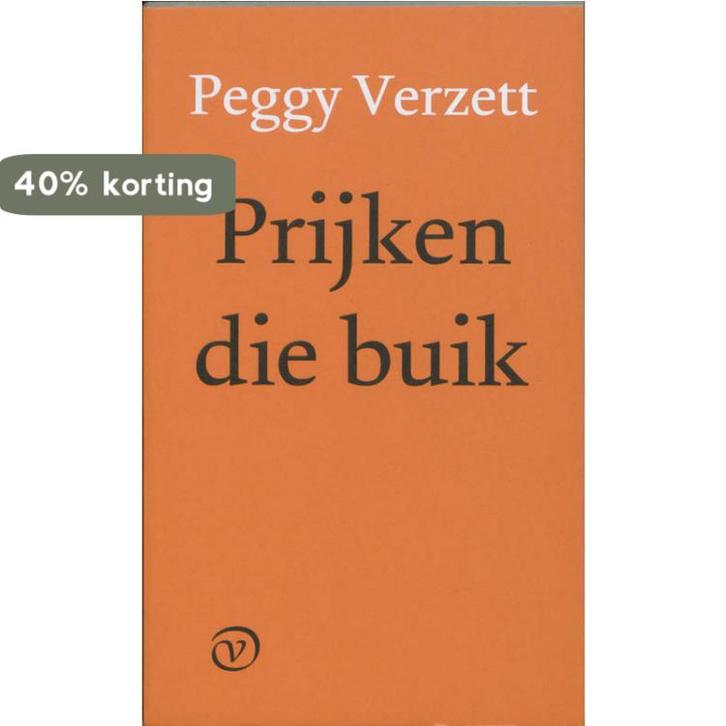 Prijken die buik 9789028240568 P. Verzett, Boeken, Gedichten en Poëzie, Zo goed als nieuw, Verzenden