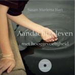 Aandachtig leven met hooggevoeligheid 9789025960889, Boeken, Psychologie, Verzenden, Zo goed als nieuw, Susan Marletta-Hart