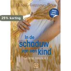 In de schaduw van een kind 9789036438438, Verzenden, Gelezen, Henny Thijssing-Boer