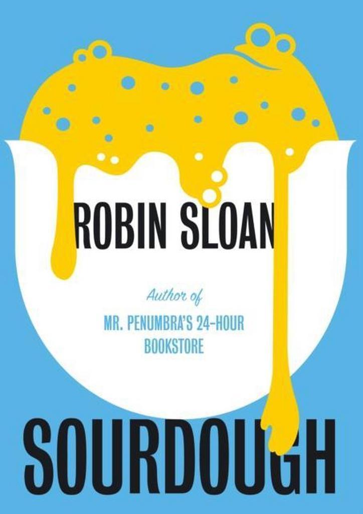 Sourdough 9781786494382 Robin Sloan, Boeken, Taal | Engels, Zo goed als nieuw, Verzenden