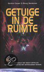 Getuige in de ruimte 9789021586328 B. Henderson, Verzenden, Gelezen, B. Henderson