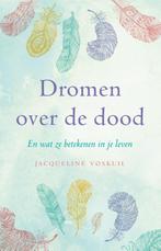 Dromen over de dood en wat ze betekenen in je leven, Verzenden, Zo goed als nieuw, Jacqueline Voskuil