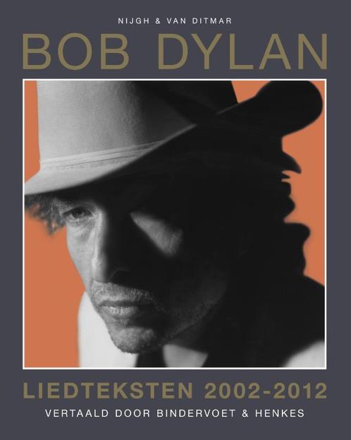 Liedteksten 2002-2012 9789038803975 Bob Dylan, Boeken, Muziek, Zo goed als nieuw, Verzenden
