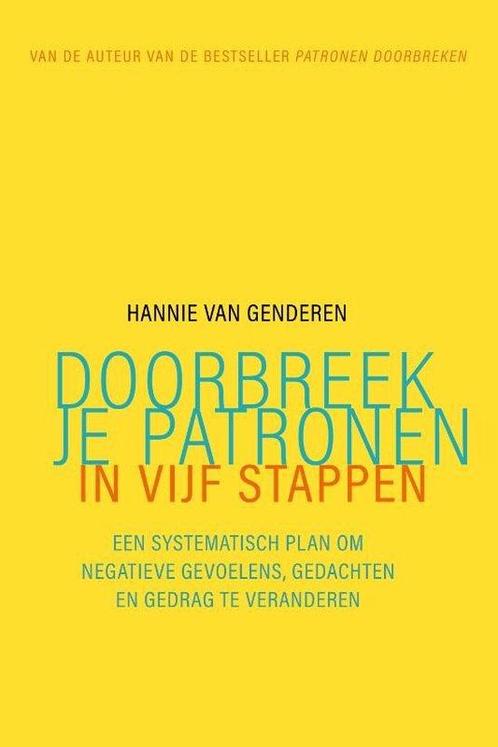 9789057125850 Doorbreek je patronen in vijf stappen, Boeken, Studieboeken en Cursussen, Nieuw, Verzenden