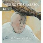 In de soete suikerbol 9789026617263 W.G. van de Hulst, Boeken, Verzenden, Gelezen, W.G. van de Hulst