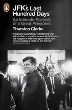 JFKs Last Hundred Days 9780141048079 Thurston Clarke, Verzenden, Gelezen, Thurston Clarke