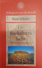 Kookaburra lacht 9789027419521 Koos Schuur, Boeken, Romans, Gelezen, Verzenden, Koos Schuur