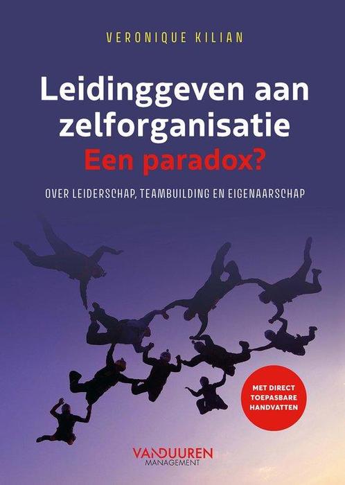 9789089655929 Leidinggeven aan zelforganisatie. Een paradox?, Boeken, Economie, Management en Marketing, Zo goed als nieuw, Verzenden