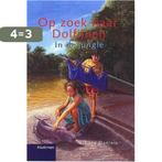 In de jungle / Op zoek naar dolfijnen 9789020674132, Boeken, Verzenden, Gelezen, L. Daniels